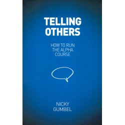 Telling Others (How to run the Alpha Course)