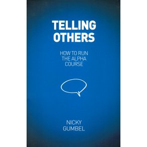 Telling Others (How to run the Alpha Course)