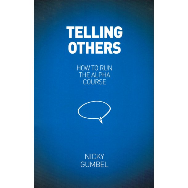 Telling Others (How to run the Alpha Course)